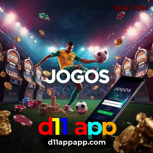 d11 app.com 🎰  - Plataforma de cassino online no Brasil - d11 app