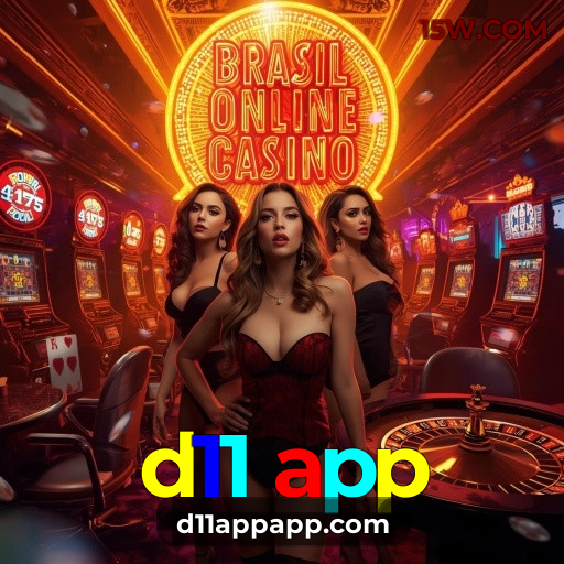 d11 app Oficial: A Melhor Casa de Apostas do Brasil